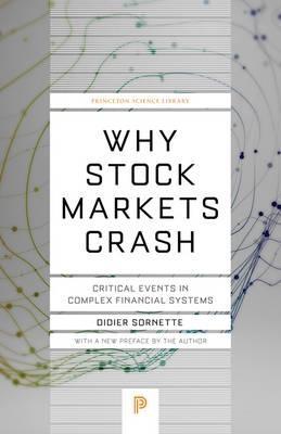 Why Stock Markets "Crash  Critical Events in Complex Financial Systems"