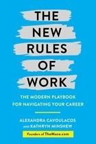 The New Rules of Work "The Modern Playbook for Navigating your Career"