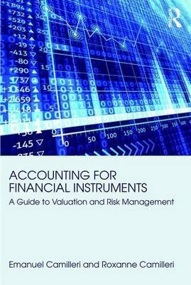 Accounting for Financial Instruments  "A Guide to Valuation and Risk Management "
