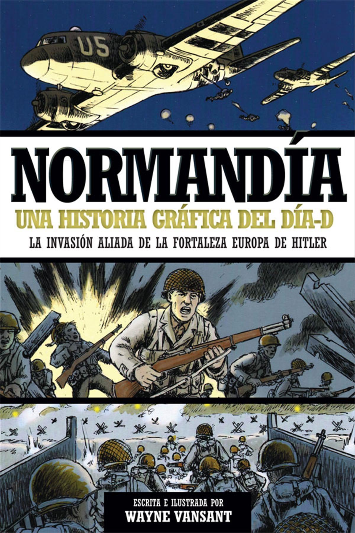 Normandía "Una historia gráfica del Día-H"
