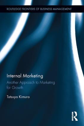 Internal Marketing "Another Approach to Marketing for Growth"