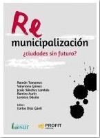 Remunicipalización: ¿ciudades sin futuro?