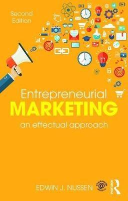 Entrepreneurial Marketing "An Effectual Approach "