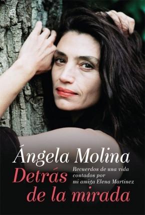 Ángela Molina "Detrás de la mirada"