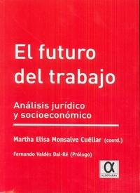 El futuro del trabajo "Análisis jurídico y socioeconómico"