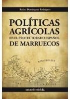 Políticas agrícolas en el protectorado español de Marruecos