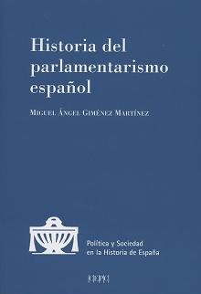 Historia del Parlamentarismo Español