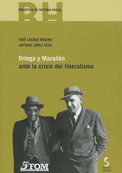 Ortega y Marañón ante la Crisis del Liberalismo
