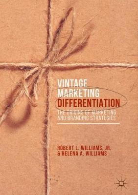 Vintage Marketing Differentiation "The Origins of Marketing and Branding Strategies"