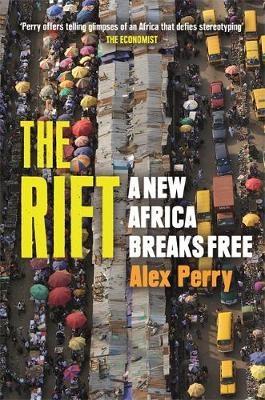 The Rift "A New Africa Breaks Free "