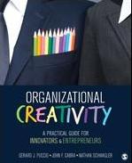 Organizational Creativity  "A Practical Guide for Innovators and Entrepreneurs"