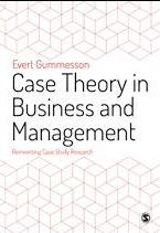 Case Theory in Business and Management  "Reinventing Case Study Research"