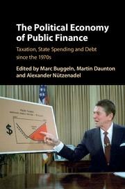 The Political Economy of Public Finance "Taxation, State Spending and Debt since the 1970s"