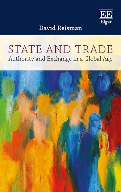 State and Trade "Authority and Exchange in a Global Age"