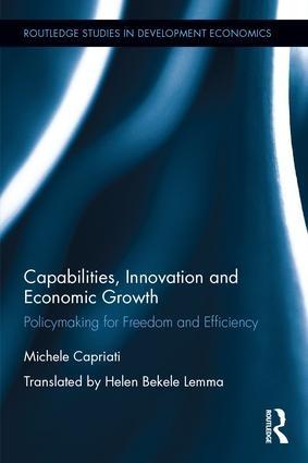 Capabilities, Innovation and Economic Growth "Policymaking for Freedom and Efficiency"