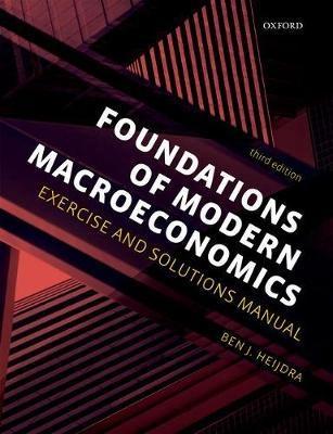 Foundations of Modern Macroeconomics "Exercise and Solutions Manual "
