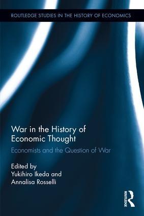 War in the History of Economic Thought "Economists and the Question of War"