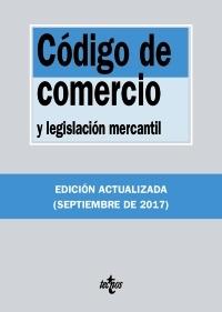 Código de comercio y legislación mercantil "Edición actualizada septiembre 2017"
