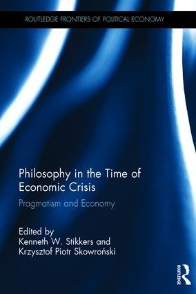 Philosophy in the Time of Economic Crisis "Pragmatism and Economy"