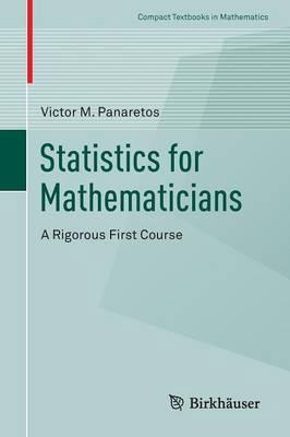 Statistics for Mathematicians " A Rigorous First Course"
