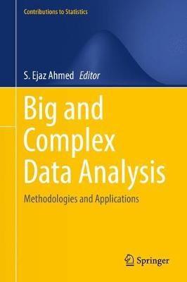 Big and Complex Data Analysis "Methodologies and Applications "