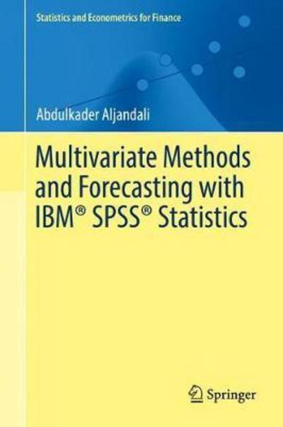Multivariate Methods and Forecasting With IBM SPSS Statistics 
