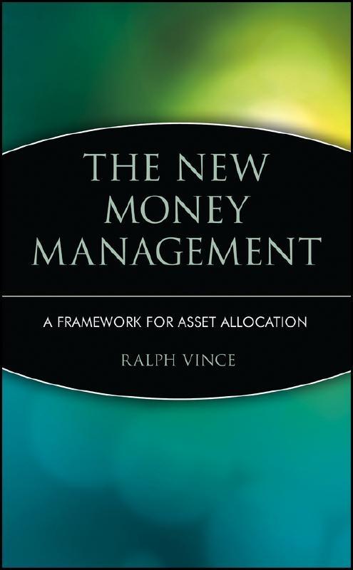The New Money Management "A Framework for Asset Allocation"