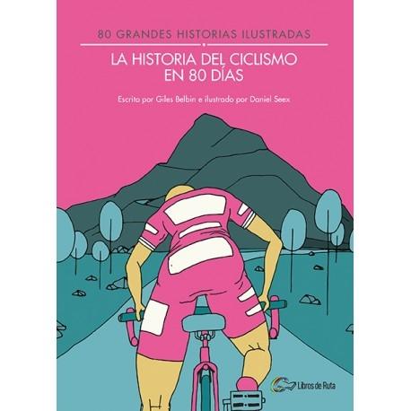 La historia del ciclismo en 80 días