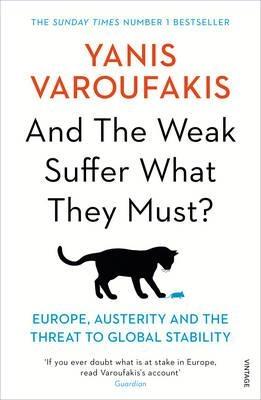 And the Weak Suffer What They Must?  "Europe, Austerity and the Threat to Global Stability "