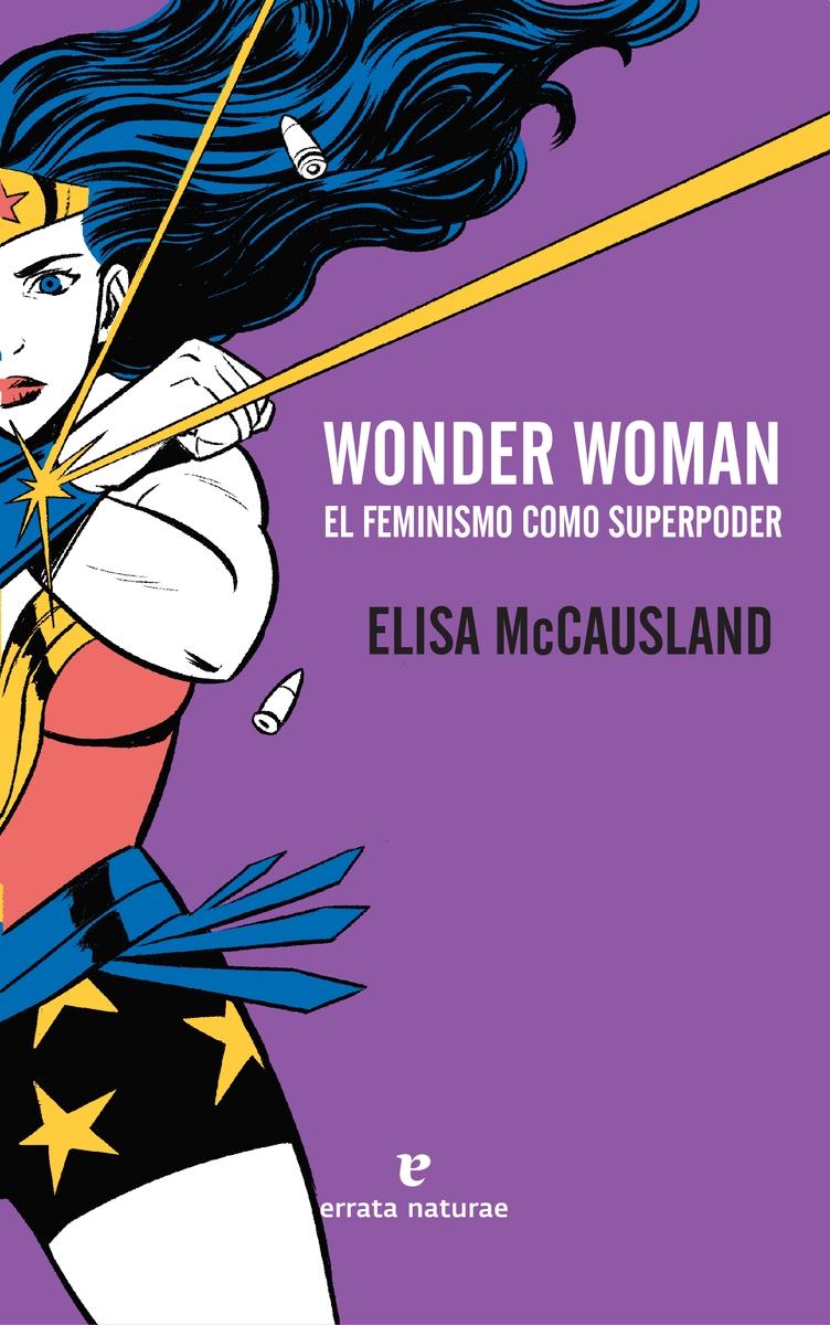Wonder Woman "El feminismo como superpoder"