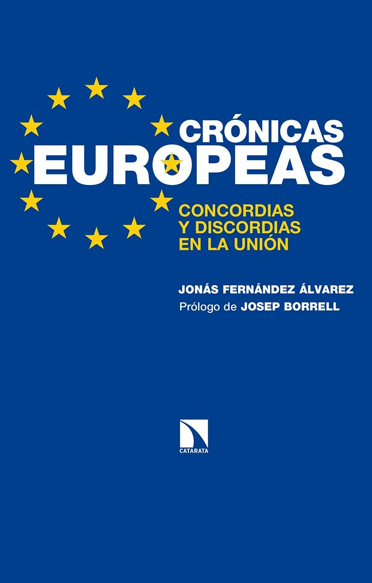Crónicas europeas "Concordias y discordias en la Unión"