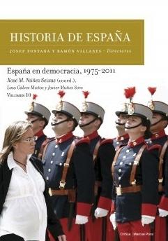 España en democracia 1975-2011 Vol.10 "Historia de España"