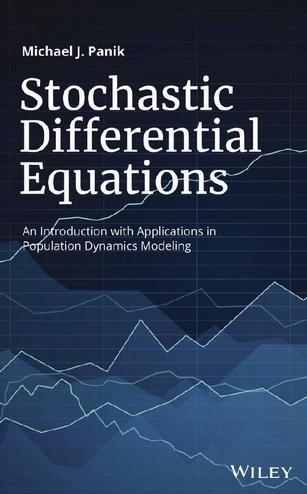 Stochastic Differential Equations  "An Introduction With Applications in Population Dynamics Modeling"