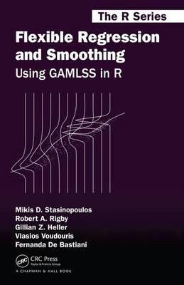 Flexible Regression and Smoothing "Using GAMLSS in R"