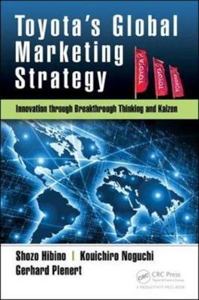 Toyota's Global Marketing Strategy  " Innovation Through Breakthrough Thinking and Kaizen "