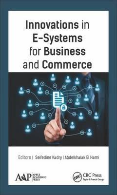 Innovations in E-Systems for Business and Commerce 