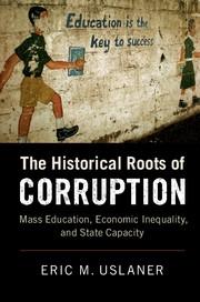 The Historical Roots of Corruption "Education, Economic Inequality, and State Capacity"