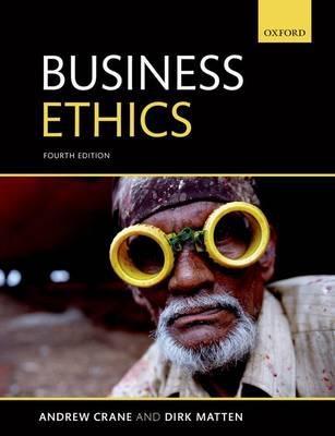 Business Ethics "Managing Corporate Citizenship And Sustainability In The Age Of Globalization"