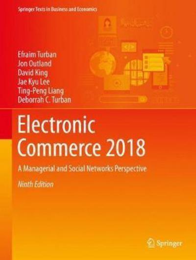 Electronic Commerce 2018 "A Managerial and Social Networks Perspective"