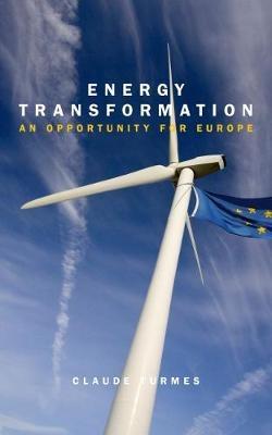 Energy Transformation "An Opportunity for Europe "