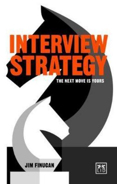 Interview Strategy "The Next Move Is Yours"