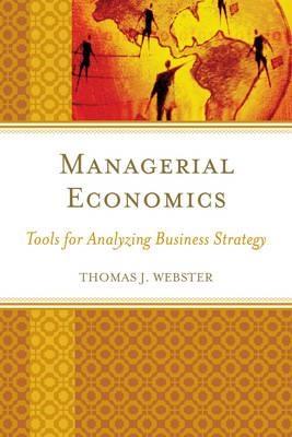Managerial Economics "Tools for Analyzing Business Strategy "