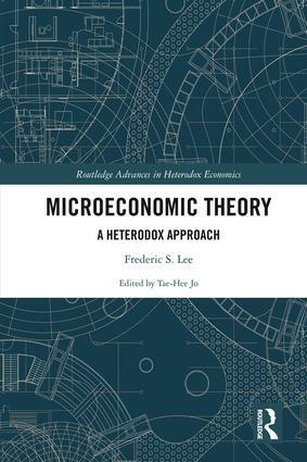 Microeconomic Theory "A Heterodox Approach"