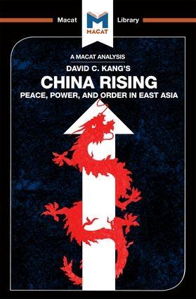 China Rising "Peace, Power and Order in East Asia"