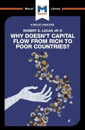 Why Doesn't Capital Flow from Rich to Poor Countries?