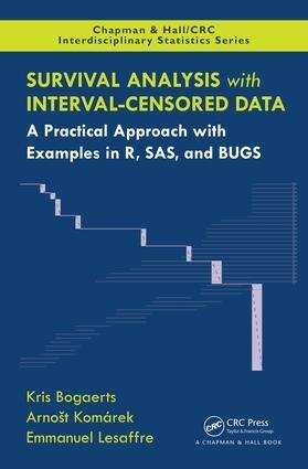 Survival Analysis with Interval-Censored Data "A Practical Approach with Examples in R, SAS, and BUGS"