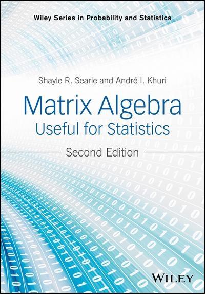 Matrix Algebra  "Useful for Statistics"