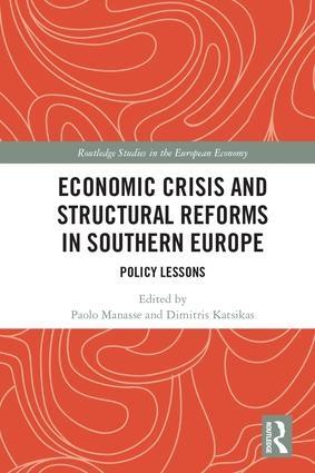 Economic Crisis and Structural Reforms in Southern Europe "Policy Lessons"