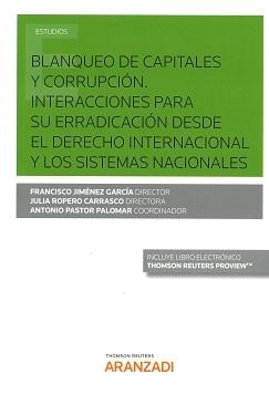 Blanqueo de Capitales y Corrupción "Interacciones para su Erradicación desde el Derecho Internacional y los Sistemas Nacionales "