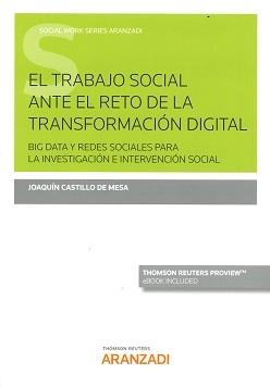 Trabajo Social ante el Reto de la Transformación Digital "Big Data y Redes Sociales para la Investigación e Intervención Social "